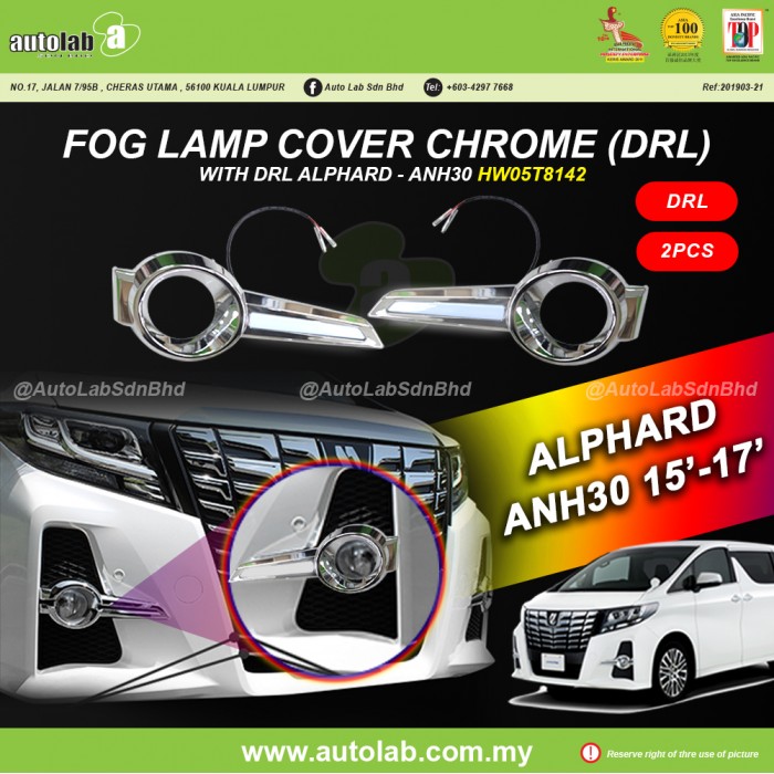 FOG LAMP COVER CHROME WITH DRL - TOYOTA ALPHARD ANH30 15'-17' 